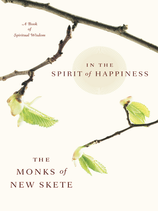 Title details for In the Spirit of Happiness by Monks of New Skete - Available